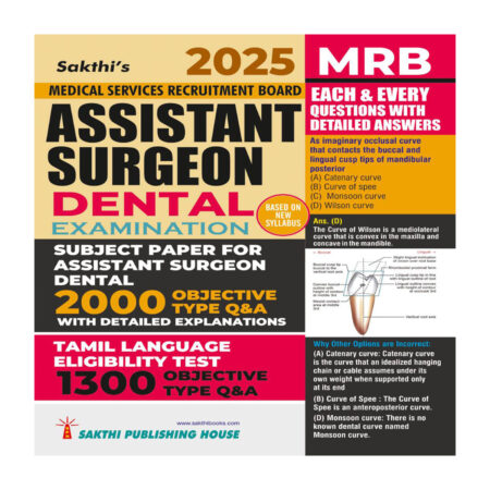 MRB Assistant Surgeon Dental Exam Each & Every Question with Detailed Answers Book