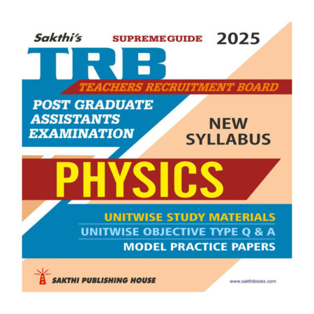 Trb Pg Physics: Unitwise Study Materials with Objective Type Q & A and Previous Year Exam Solved Papers (2021-2022) Based on New Syllabus