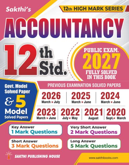 12th Std Accountancy Model Solved Papers and Previous Examination Solved Papers (Public Exam 2027)